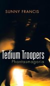 Tedium Troopers