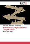 Planeación y Ejecución de Trayectorias