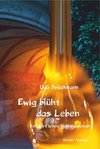 Ewig blüht das Leben