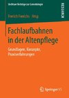 Fachlaufbahnen in der Altenpflege