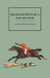 Recollections of a Fox-Hunter