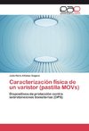 Caracterización física de un varistor (pastilla MOVs)