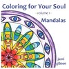 Coloring for Your Soul - volume 1 - Mandalas