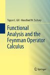 Functional Analysis and the Feynman Operator Calculus