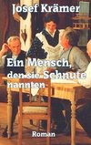 Ein Mensch, den sie Schnute nannten