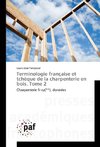 Terminologie française et tchèque de la charpenterie en bois. Tome 2