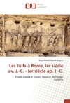 Les Juifs à Rome, Ier siècle av. J.-C. - Ier siècle ap. J.-C.