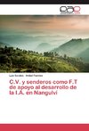 C.V. y senderos como F.T de apoyo al desarrollo de la I.A. en Nangulví