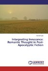 Interpreting Innocence: Romantic Thought in Post-Apocalyptic Fiction