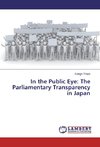 In the Public Eye: The Parliamentary Transparency in Japan