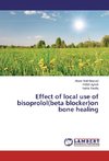 Effect of local use of bisoprolol(beta blocker)on bone healing