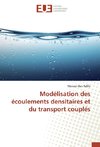 Modélisation des écoulements densitaires et du transport couplés