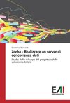 Zorba - Realizzare un server di concorrenza dati