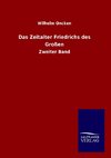 Das Zeitalter Friedrichs des Großen