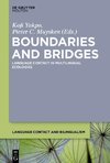 Boundaries and Bridges