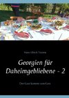 Georgien für Daheimgebliebene - 2