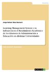 Learning Management System y su Influnecia en el Rendimiento Académico de los Alumnos de Administración a Educación en distintas Universidades