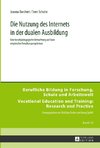 Die Nutzung des Internets in der dualen Ausbildung