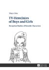 TV-Hero(in)es of Boys and Girls