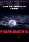 Frankenstein oder Der moderne Prometheus