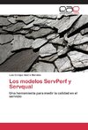 Los modelos ServPerf y Servqual