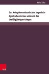 Das Kriegskommissariat der bayerisch-ligistischen Armee während des Dreißigjährigen Krieges