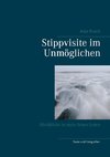 Stippvisite im Unmöglichen