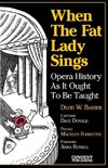 When the Fat Lady Sings