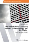 Der Verkauf der GSW und dessen Konsequenzen auf die Mieter