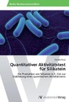 Quantitativer Aktivitätstest für Silikatein