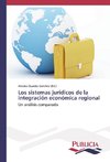 Los sistemas jurídicos de la integración económica regional