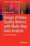 Design of Video Quality Metrics with Multi-Way Data Analysis