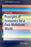 Principles of Economics for a Post-Meltdown World