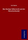 Das Heutige Völkerrecht und der Menschenhandel