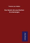 Das Gesetz der psychischen Erscheinungen