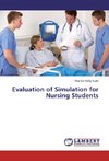 Evaluation of Simulation for Nursing Students