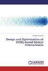 Design and Optimization of VCSEL-based Optical Interconnects