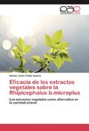 Eficacia de los extractos vegetales sobre la Rhipicephalus b.microplus