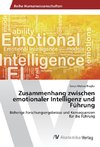 Zusammenhang zwischen emotionaler Intelligenz und Führung