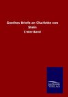 Goethes Briefe an Charlotte von Stein