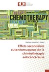 Effets secondaires cutanéomuqueux de la chimiothérapie anticancéreuse