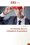 Un malaise dans la civilisation, la paranoïa