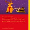 Kunterbunte Weihnachten