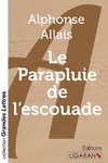 Le Parapluie de l'escouade (grands caractères)