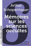 Mémoires sur les sciences occultes (grands caractères)