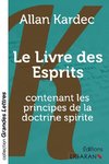 Le Livre des Esprits (grands caractères)