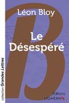 Le Désespéré (grands caractères)