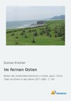 Kreitner, G: Im fernen Osten