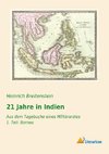 21 Jahre in Indien