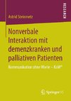 Nonverbale Interaktion mit demenzkranken und palliativen Patienten